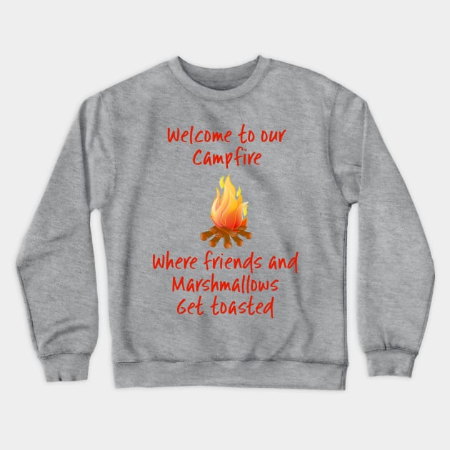 Welcome to our campfire... Crewneck Sweatshirt by CoastalDesignStudios